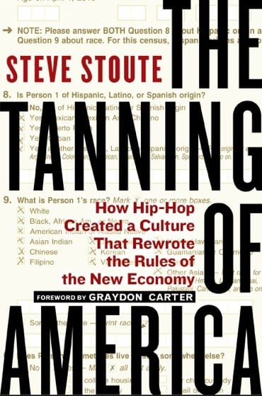 The Tanning of America How HipHop Created a Culture That Rewrote the
Rules of the New Economy Epub-Ebook